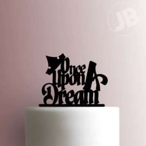 Once Upon A Dream Cake Topper 100