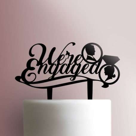 We're Engaged Cake Topper 100
