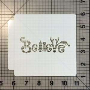 Believe Stencil 100