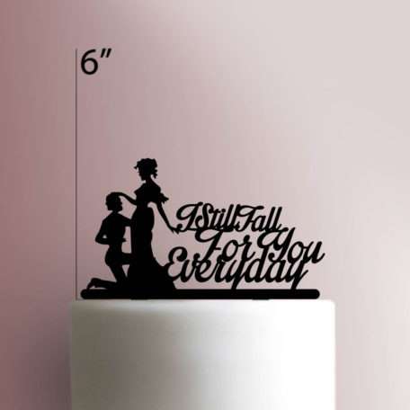 I Still Fall For You Every Day Cake Topper 100