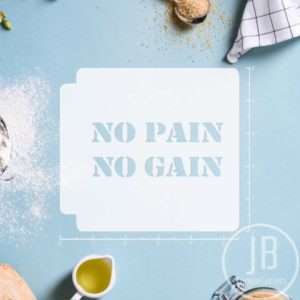 No Pain No Gain 783-408 Stencil
