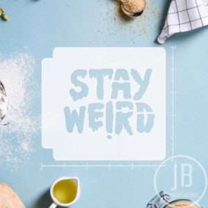 Stay Weird 783-582 Stencil