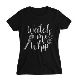 Watch Me Whip Shirt (1)