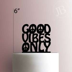 Good Vibes Only 225-469 Cake Topper
