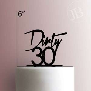 Dirty Thirty 225-427 Cake Topper
