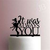 It Was Always You 225-584 Cake Topper
