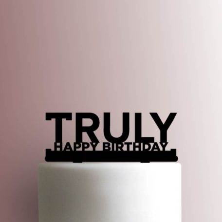 Truly Happy Birthday 225-A452 Cake Topper