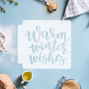 Warm Winter Wishes 783-E326 Stencil
