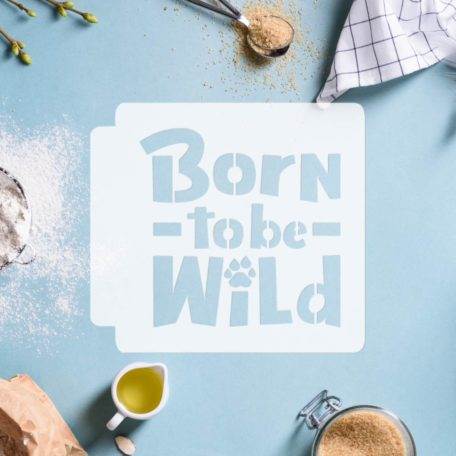 Born to be Wild 783-F441 Stencil