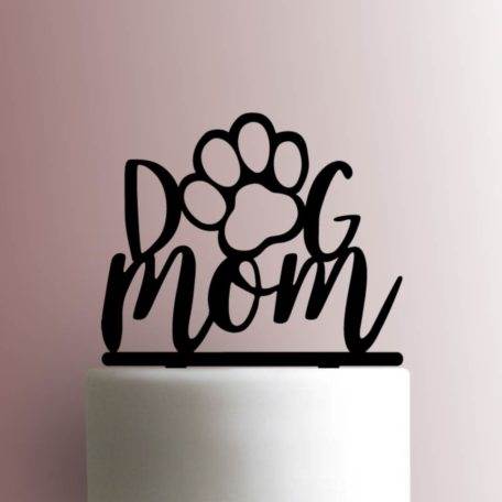 Dog Mom 225-A720 Cake Topper