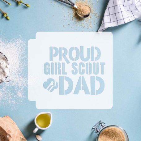 Proud Girl Scout Dad 783-F754 Stencil