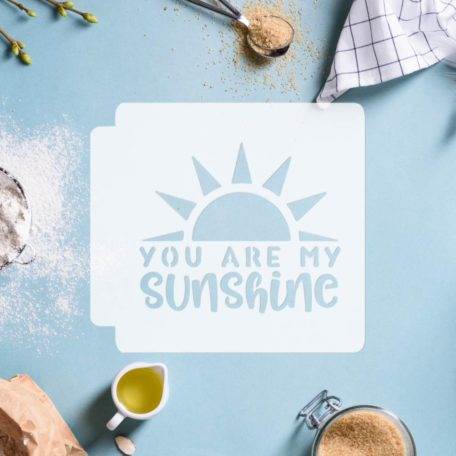 You Are My Sunshine 783-F556 Stencil